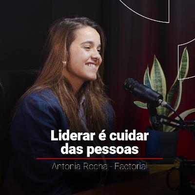 O FUTURO DA GESTÃO: EMPRESAS QUE CUIDAM CRESCEM MAIS - COM ANTONIA ROCHA DA FACTORIAL | DONOS DAS VENDAS T12 #12