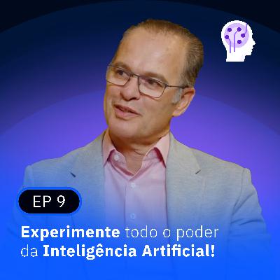 Experimente todo o poder da Inteligência Artificial!