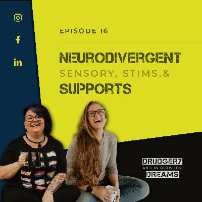 Neurodivergent Sensory, Stims, & Supports Neurodivergent Sensory, Stims, & Supports