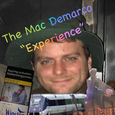 THE MAC DEMARCO EXPERIENCE! - Bruhcast Episode 1.5