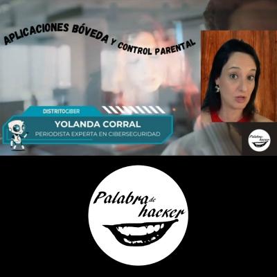 Aplicaciones bóveda para saltar el control parental. Entrevista a Yolanda Corral en DistritoCiber Aplicaciones bóveda para saltar el control parental. Entrevista a Yolanda Corral en DistritoCiber