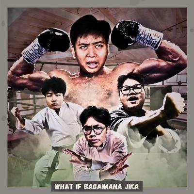 S2 E12 : What If Bagaimana Jika S2 E12 : What If Bagaimana Jika