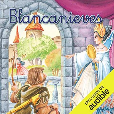 Blancanieves (Narración en Castellano) [Snow White] (Audiolibro) | Prueba Gratis