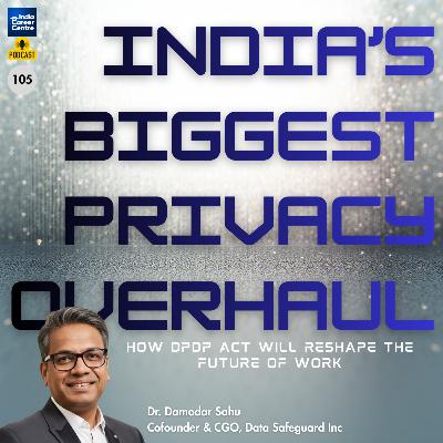 India’s Biggest Privacy Overhaul