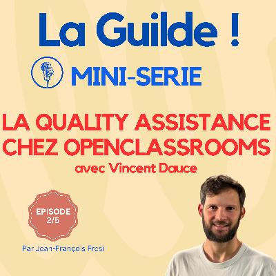 2/5 - La Quality Assistance chez OpenClassrooms : un modĂšle Ă part 2/5 - La Quality Assistance chez OpenClassrooms : un modĂšle Ă part
