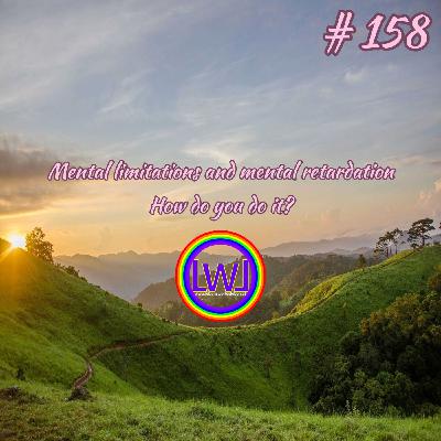 Mental limitations and mental retardation – How do you do it?