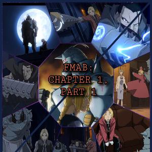 Fullmetal Alchemist: Brotherhood Fandub (Chapter 1: Part 1)