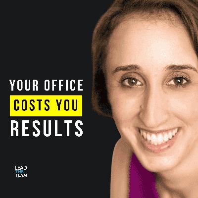 Why Office Design Is a Leadership Decision (President of Industrious, Anna Squires Levine)