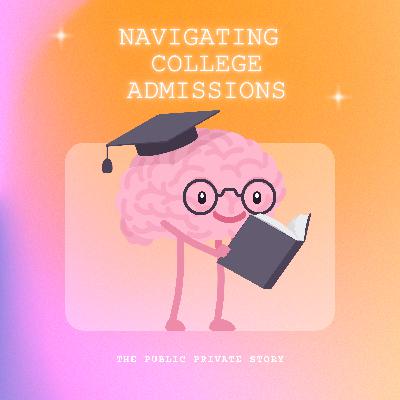 Navigating College Admissions Navigating College Admissions