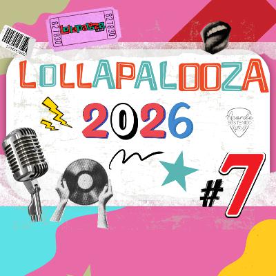 Lollapalooza 2026 Lollapalooza 2026