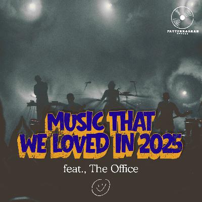 Pattukkaaran - Music that we loved in 2025 feat., The Office