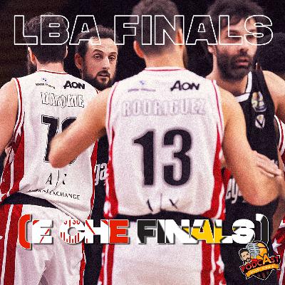 LBA Finals (e che Finals) + rumors di mercato - 08/06 ep45