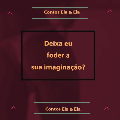 Fodendo sua imaginação - Trecho