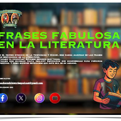 Frases Fabulosas de la Literatura.