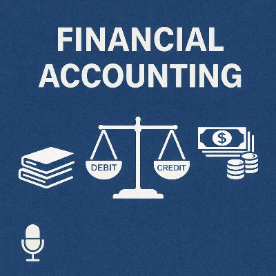 Financial Accounting Episode 3 - Liabilities Part 1