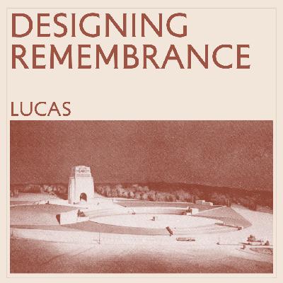 Designing Remembrance: Lucas