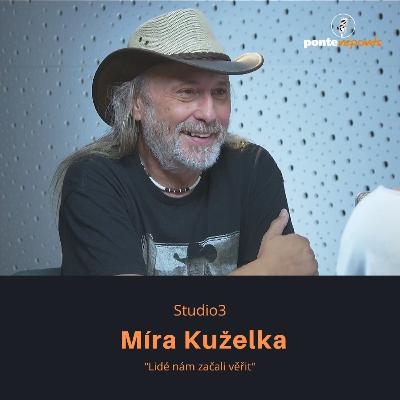 Míra Kuželka – Studio3: Lidé nám začali věřit