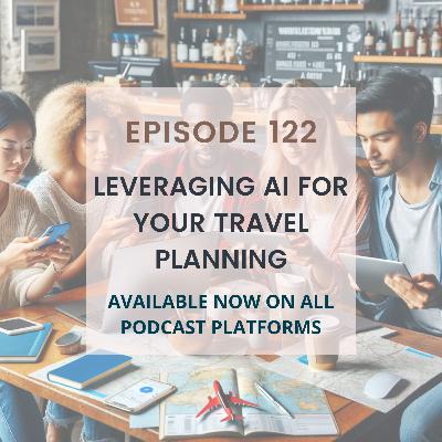 Leveraging AI for Your Travel Planning Leveraging AI for Your Travel Planning