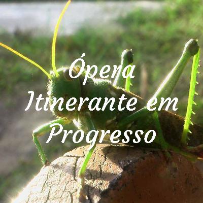 Ópera itinerante em Progresso Ópera itinerante em Progresso