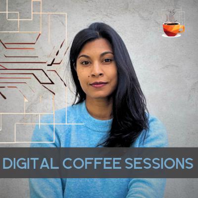 Welcome to the Digital Coffee Sessions