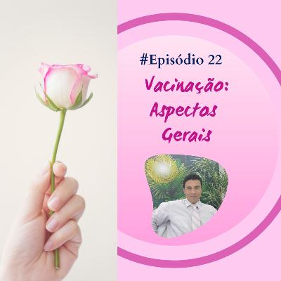 Vacinação - Aspectos Gerais