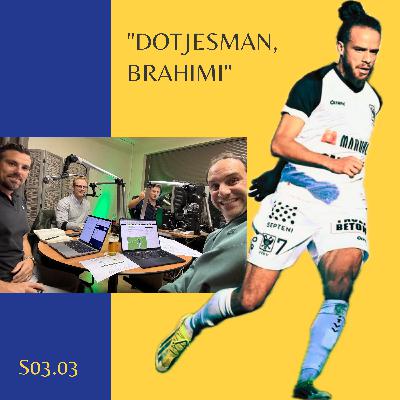 S03E03 "Dotjesman, Brahimi"