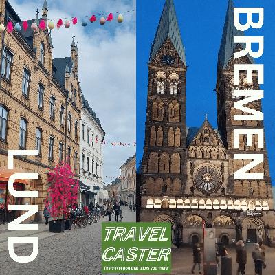 Europe North to South : Lund and Bremen