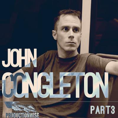 John Congleton - Part 3