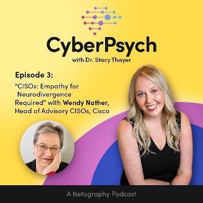 CISOs: Empathy for Neurodivergence Required with Wendy Nather, Head of Advisory CISOs, Cisco