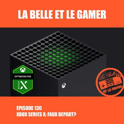 Episode 130: Xbox Series X: Faux Départ?