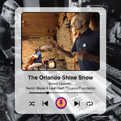 The Orlando Shine Show - Bonus Episode - Leah Nash and Benoit Glazer of the Timucua Arts Foundation The Orlando Shine Show - Bonus Episode - Leah Nash and Benoit Glazer of the Timucua Arts Foundation