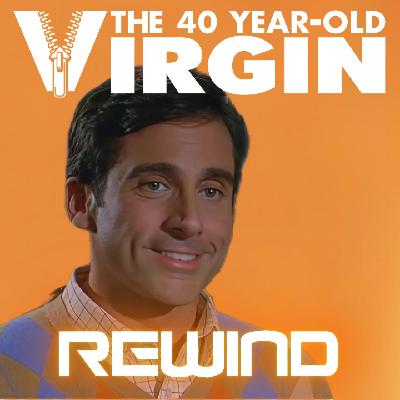 40 Year Old Virgin Rewind: Most Quotable Movie of All Time?