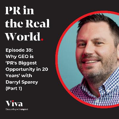 'GEO is PR's Biggest Opportunity for 20 Years' with Darryl Sparey 'GEO is PR's Biggest Opportunity for 20 Years' with Darryl Sparey