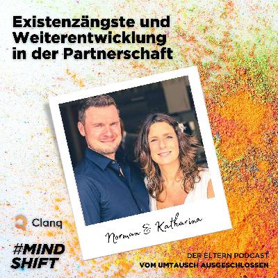 Existenzängste und Weiterentwicklung in der Partnerschaft Existenzängste und Weiterentwicklung in der Partnerschaft