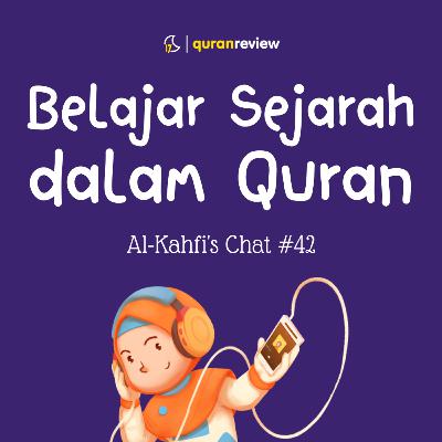 Al-Kahfi's Chat #42 - YANG PENTING SAAT BELAJAR SEJARAH Al-Kahfi's Chat #42 - YANG PENTING SAAT BELAJAR SEJARAH