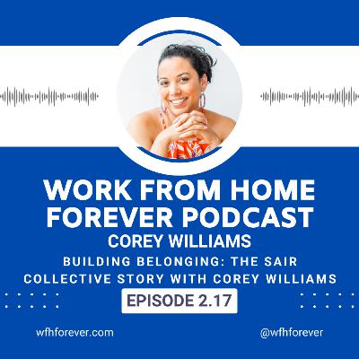 2.17 Building Belonging: The SAIR Collective Story with Corey Williams