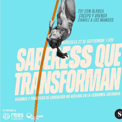 Me Cambio T3E21 SaberESS Que Transforman