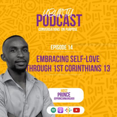 Embracing Self Love through 1st Corinthians 13. Embracing Self Love through 1st Corinthians 13.