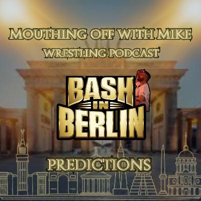 WWE Bash in Berlin Predictions!!
