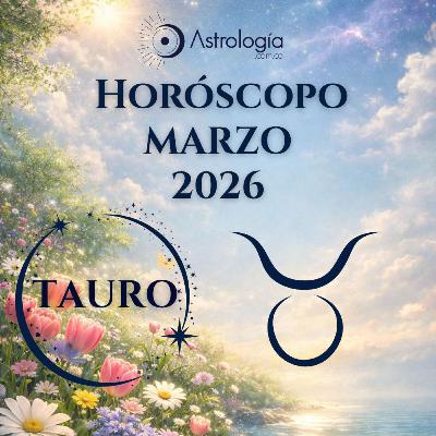 Tauro | Horóscopo para marzo de 2026