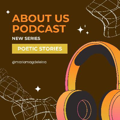 About Us - Poetic Story #3: Nazly