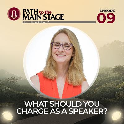 S1 Ep 09: What Should You Charge As A Speaker S1 Ep 09: What Should You Charge As A Speaker