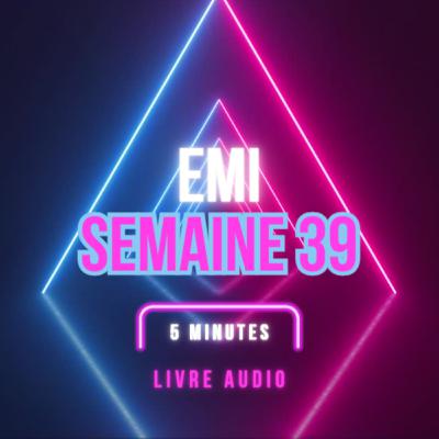 Emi Livre Audio Semaine 39 Emi Livre Audio Semaine 39