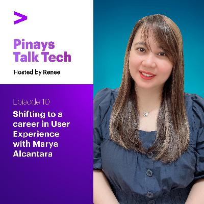 Episode 10: Shifting to a career in User Experience Episode 10: Shifting to a career in User Experience