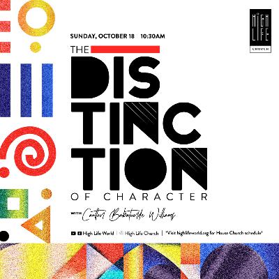 The Distinction of Character | Dr. Carlton Williams