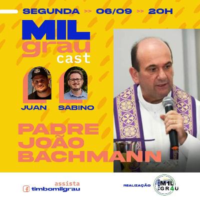 Mil Grau Cast - 23 Padre João Bachmann