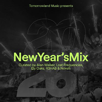 Tomorrowland Music New Year's Mix 2026: Alan Walker, Lost Frequencies, Ely Oaks, R3HAB, and Novah Tomorrowland Music New Year's Mix 2026: Alan Walker, Lost Frequencies, Ely Oaks, R3HAB, and Novah