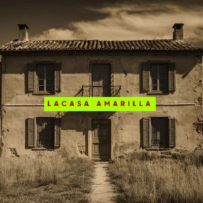 LA CASA AMARILLA - CASO DE LA VIDA REAL [PODCAST] HISTORIA/RELATO DE TERROR