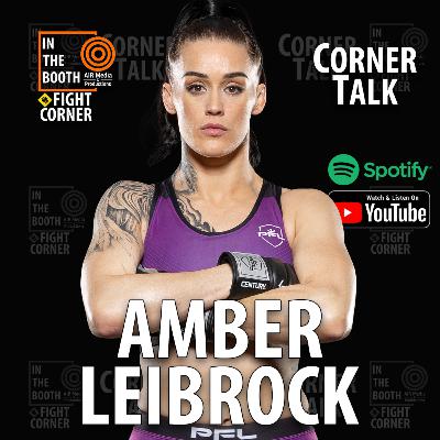 Amber Leibrock Looking To Make Newfound Discipline Pay Off to Secure a PFL Playoff Spot┃ CORNER TALK Amber Leibrock Looking To Make Newfound Discipline Pay Off to Secure a PFL Playoff Spot┃ CORNER TALK