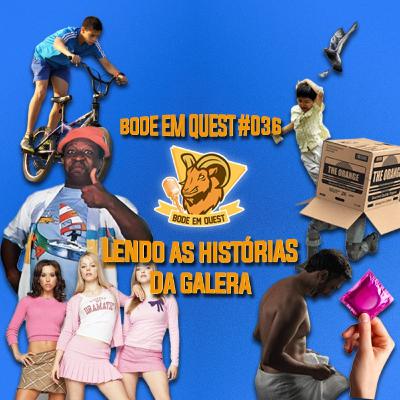 Lendo as Histórias da Galera - Bode Em Quest #036 Lendo as Histórias da Galera - Bode Em Quest #036